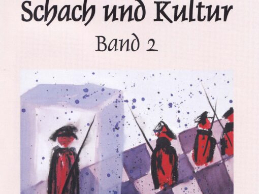Schach und Kultur Band 2