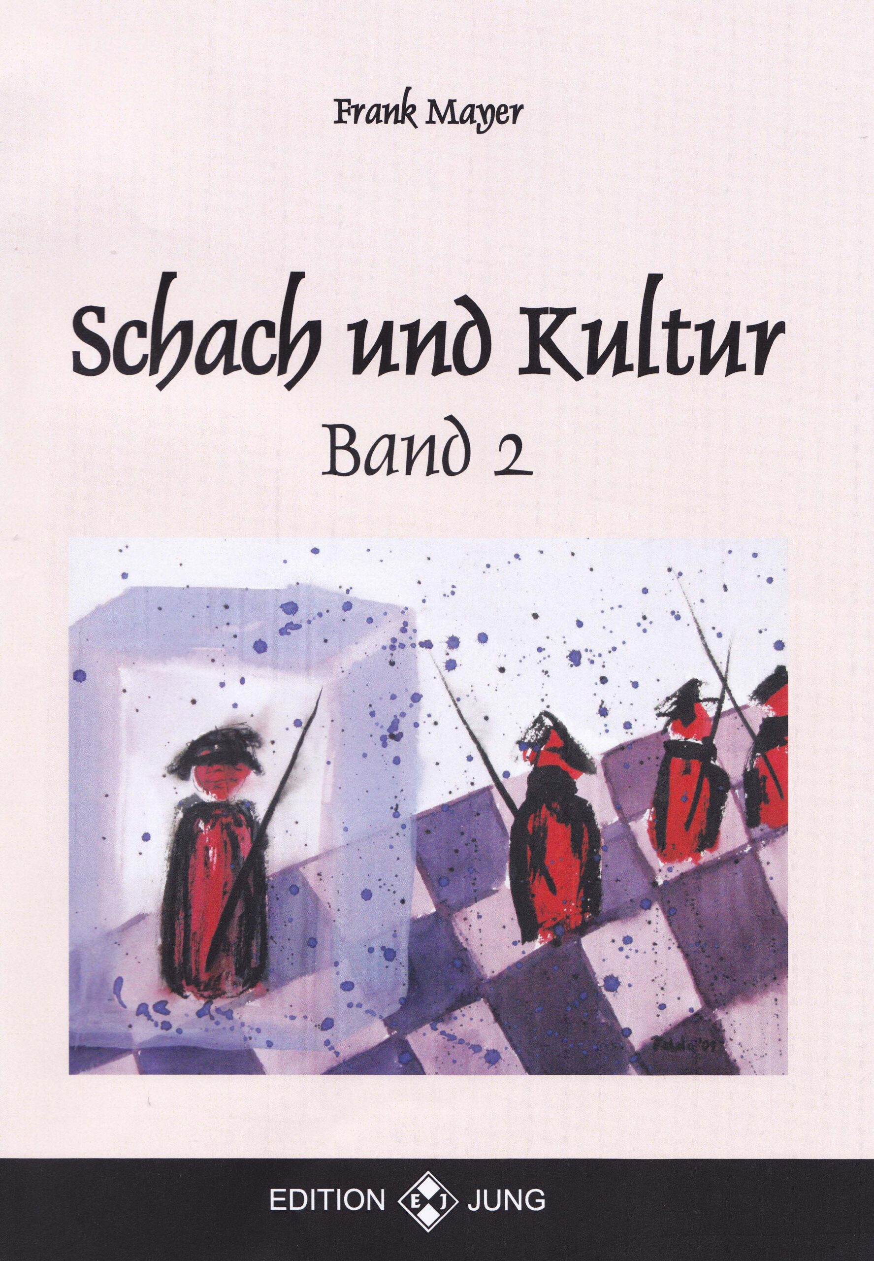 Schach und Kultur Band 2