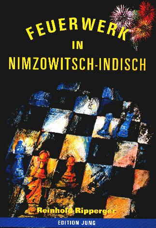 Feuerwerk in Nimzowitsch- Indisch