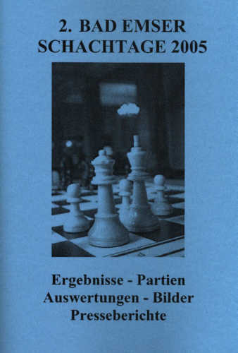 2.BAD EMSER SCHACHTAGE 2005